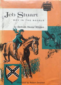 Jeb Stuart: Boy in the Saddle