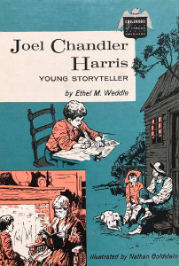 Joel Chandler Harris: Young Storyteller