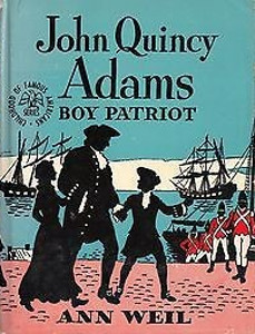 John Quincy Adams: Boy Patriot