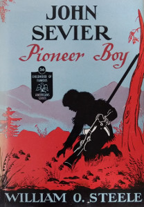 John Sevier: Pioneer Boy