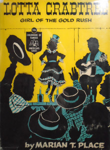 Lotta Crabtree: Girl of the Gold Rush