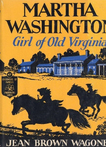 Martha Washington: Girl of Old Virginia