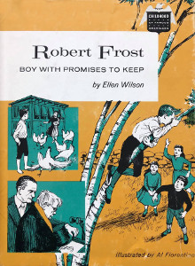 Robert Frost: Boy with Promises to Keep