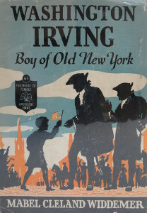 Washington Irving: Boy of Old New York