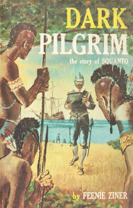 Dark Pilgrim: The Story of Squanto