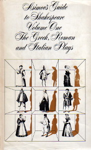 Asimov's Guide to Shakespeare, Volume One: The Greek, Roman and Italian Plays