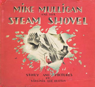 Mike Mulligan And His Steam Shovel