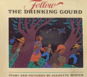 Follow the Drinking Gourd