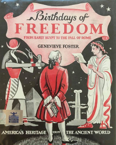 Birthdays of Freedom: From Early Egypt to the Fall of Rome