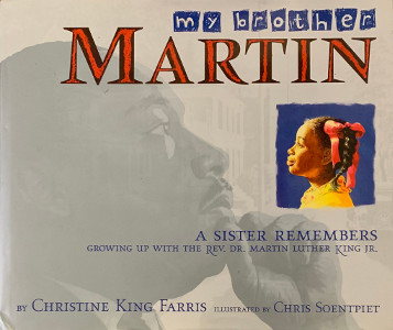 My Brother Martin: A Sister Remembers Growing Up with the Rev. Dr. Martin Luther King Jr. 