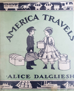 America Travels: The Story of a Hundred Years of Travel in America