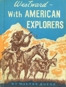 Westward - With American Explorers