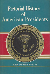 Pictorial History of American Presidents