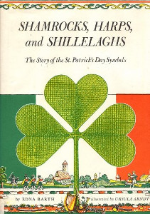 Shamrocks, Harps, and Shillelaghs: The Story of St. Patrick's Day Symbols