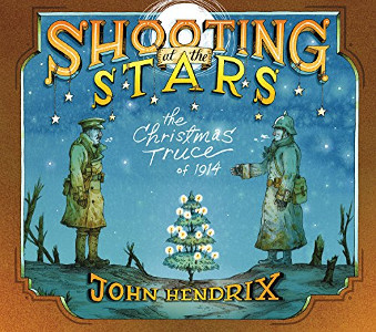 Shooting at the Stars: The Christmas Truce of 1914