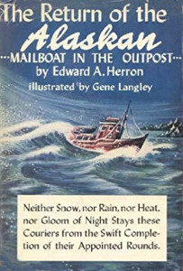 The Return of the Alaskan: Mailboat in the Outpost