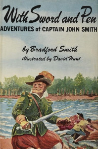 With Sword and Pen: Adventures of Captain John Smith