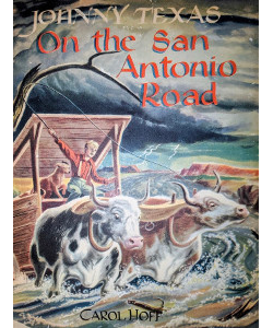 Johnny Texas on the San Antonio Road