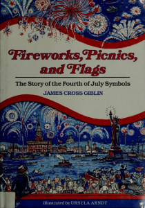 Fireworks, Picnics and Flags: The Story of the Fourth of July Symbols