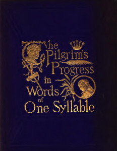 The Pilgrim's Progress in Words of One Syllable