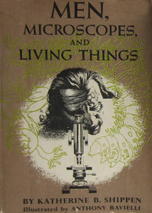 Men, Microscopes and Living Things