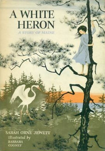 A White Heron: A Story of Maine