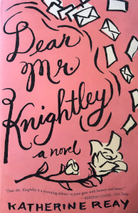 Dear Mr. Knightley: A Novel