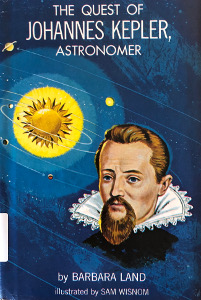 The Quest of Johannes Kepler: Astronomer