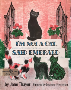 I'm Not a Cat, Said Emerald