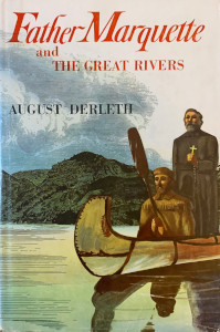 Father Marquette and the Great Rivers