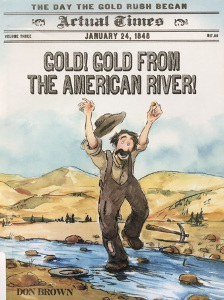 Gold! Gold From the American River!