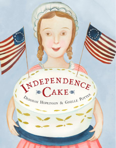 Independence Cake: A Revolutionary Confection Inspired by Amelia Simmons Whose True History is Unfortunately Unknown