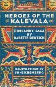 Heroes of the Kalevala: Finland's Saga