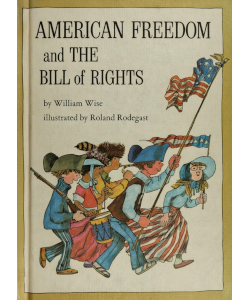 American Freedom and the Bill of Rights