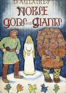 d'Aulaires' Norse Gods and Giants