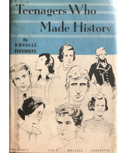 Teenagers Who Made History