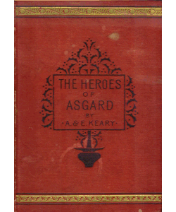 The Heroes of Asgard: Tales from Scandinavian Mythology