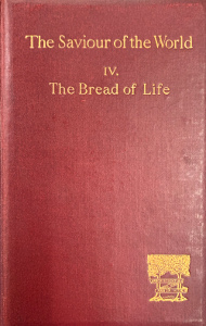 The Saviour of the World IV: The Bread of Life
