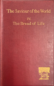 The Saviour of the World IV: The Bread of Life