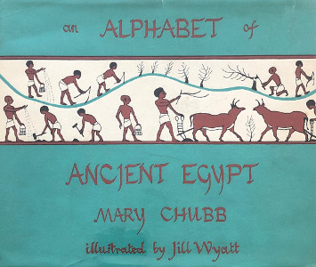 An Alphabet of Ancient Egypt