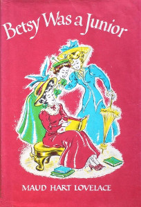Betsy Was a Junior: A Betsy-Tacy High School Story
