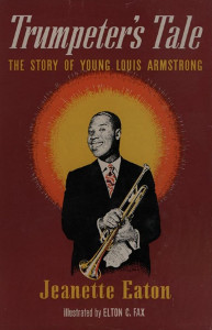 Trumpeter's Tale: The Story of Young Louis Armstrong
