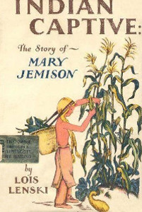 Indian Captive: The Story of Mary Jemison