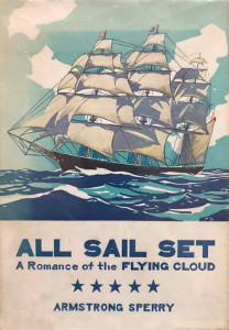 All Sail Set: A Romance of the Flying Cloud