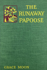 The Runaway Papoose