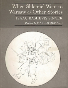 When Shlemiel Went to Warsaw & Other Stories