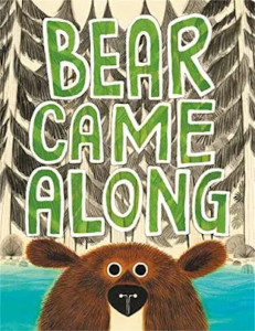 Bear Came Along