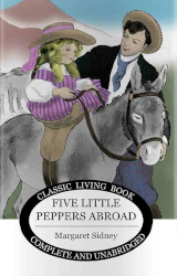 Little Peppers Abroad Reprint