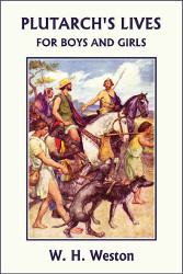 Plutarch's Lives: For Boys and Girls