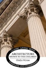 Architecture Shown to the Children Reprint